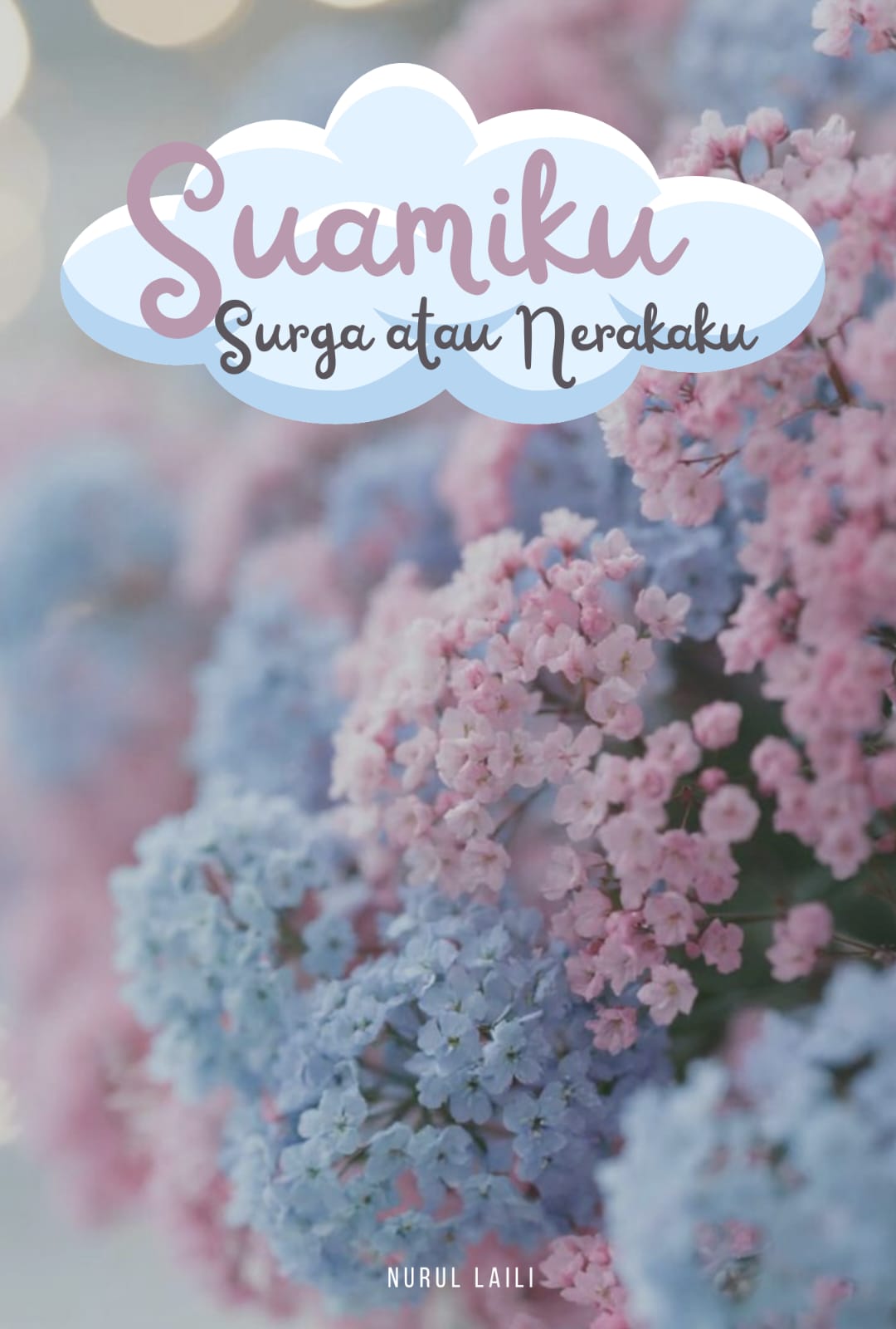 Suamiku, Surga atau Nerakaku?